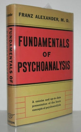 Item #10304 FUNDAMENTALS OF PSYCHOANALYSIS. Franz Alexander