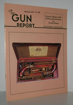 Item #10479 FRENCH MODEL 1866 RIFLES AND CARBINES The Gun Report, November 1986, Volume 32,...