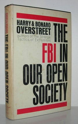 Item #10711 THE FBI IN OUR OPEN SOCIETY. Harry and Bonaro Overstreet
