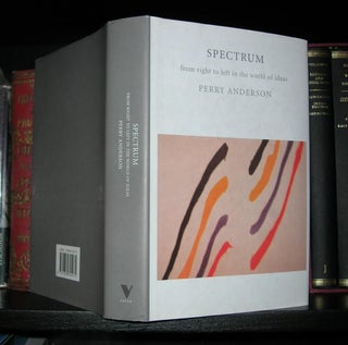 Item #1127 SPECTRUM From Right to Left in the World of Ideas. Perry Anderson