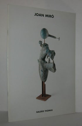 Item #11289 JOAN MIRO Skulpturen Aus Den Sechziger Und Siebziger Jahren, 12 September- 18 Oktober...