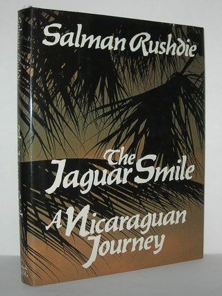 Item #11309 THE JAGUAR SMILE A Nicaraguan Journey. Salman Rushdie