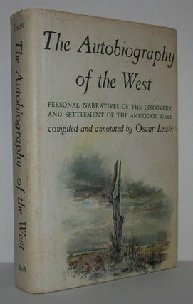 Item #11430 THE AUTOBIOGRAPHY OF THE WEST Personal Narratives of the Discovery and Settlement of...