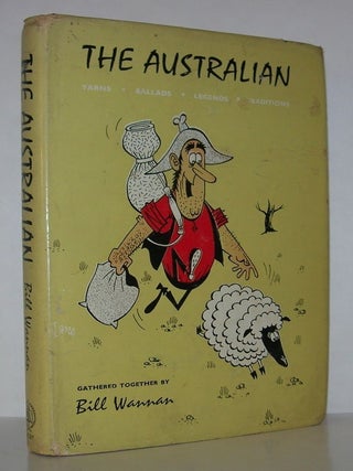 Item #11731 THE AUSTRALIAN Yarns, Ballads, Legends, Traditions of the Australian People. Bill...