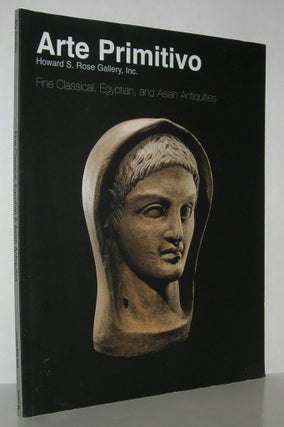 Item #11809 FINE CLASSICAL, EGYPTIAN & ASIAN ANTIQUITIES Arte Primitivo, Auction 45. Howard S....
