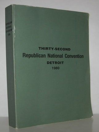 Item #11988 OFFICIAL REPORT OF THE PROCEEDINGS OF THE THIRTY-SECOND REPUBLICAN NATIONAL...