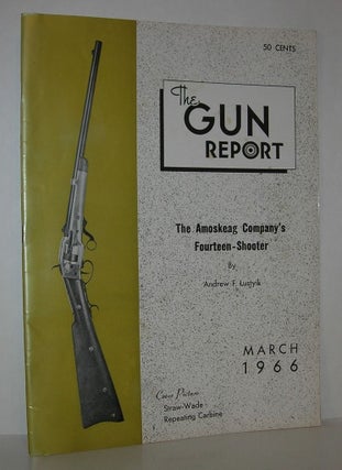 Item #12003 THE AMOSKEAG COMPANY'S FOURTEEN-SHOOTER The Gun Report, March 1966, Volume 11, Number...