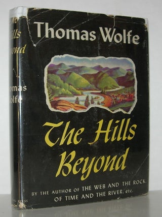 Item #12429 THE HILLS BEYOND. Thomas Wolfe