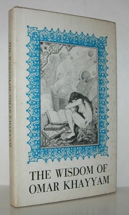 Item #12446 THE WISDOM OF OMAR KHAYYAM A Selection of Quatrains. Omar Khayyam