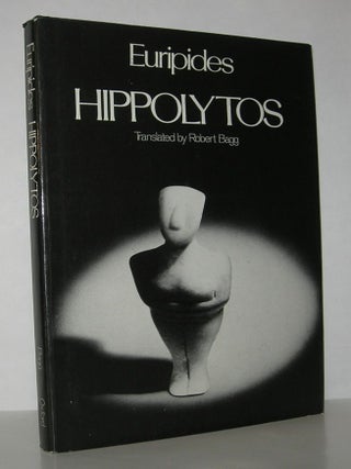 Item #12599 HIPPOLYTOS. Euripides, Robert Bagg
