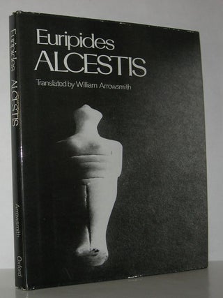 Item #12603 ALCESTIS. Euripides, William Arrowsmith