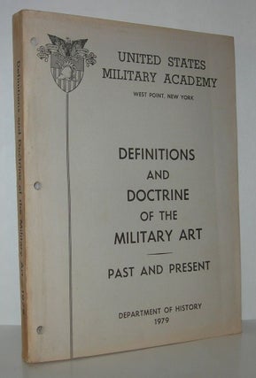 Item #12822 DEFINITIONS AND DOCTRINE OF THE MILITARY ART Past and Present. John I. Alger