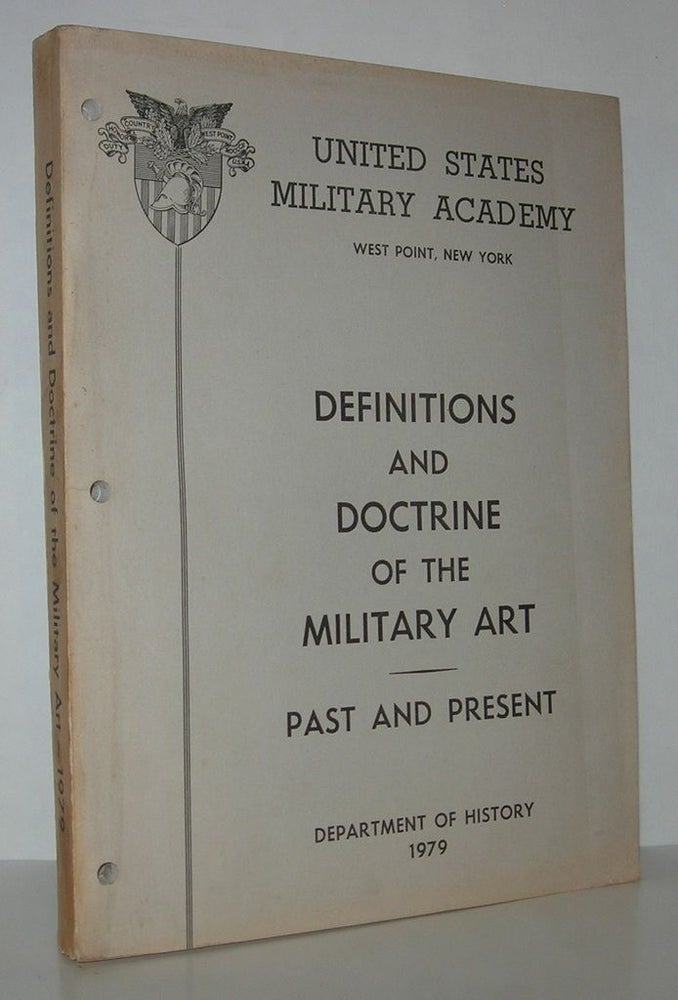 Item #12822 DEFINITIONS AND DOCTRINE OF THE MILITARY ART Past and Present. John I. Alger.