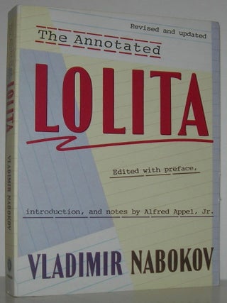 Item #13449 THE ANNOTATED LOLITA Revised and Updated. Vladimir - edited with Nabokov, Alfred...