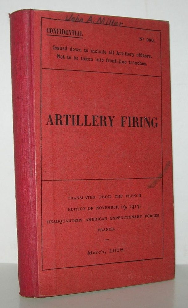 Item #13617 ARTILLARY FIRING. Headquarters American Expeditionary Forces.