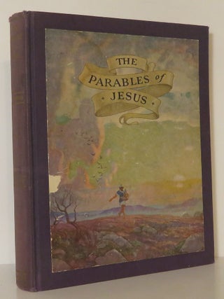 Item #13972 THE PARABLES OF JESUS. S. Parkes - Cadman, N. C. Wyeth