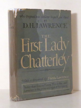 Item #14204 THE FIRST LADY CHATTERLEY. D. H. - Lawrence, Frieda Lawrence