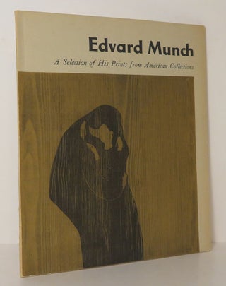 Item #14254 EDVARD MUNCH A Selection of His Prints from American Collections. William S....