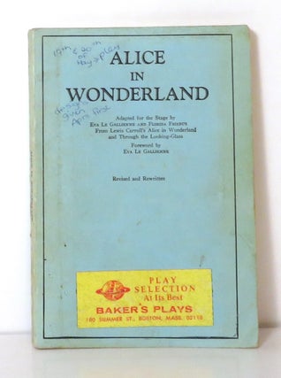 Item #14363 ALICE IN WONDERLAND: A PLAY IN TWO ACTS (REVISED AND REWRITTEN) As Presented by Rita...