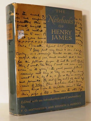 Item #14380 THE NOTEBOOKS OF HENRY JAMES. Henry - James, F. O. Matthiessen, Kenneth B. Murdock
