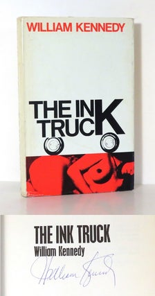 Item #14633 THE INK TRUCK. William Kennedy