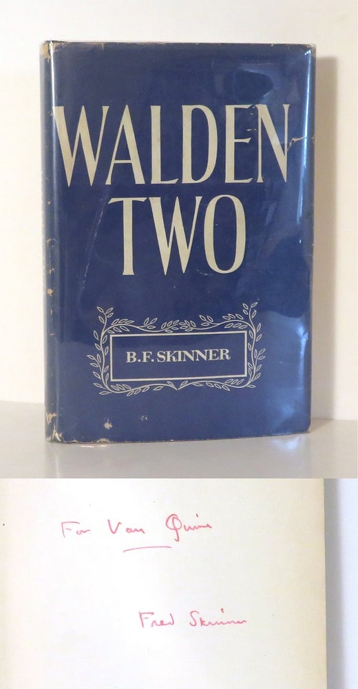 Item #14635 WALDEN TWO. B. F. Skinner, Association Copy To W. V. O. Quine.