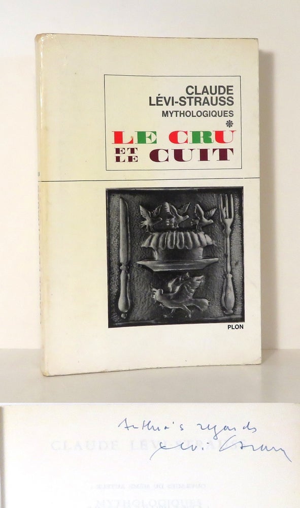 Item #14636 LE CRU ET LE CUIT [ THE RAW AND THE COOKED ] Mythologiques. Claude Levi-Strauss.