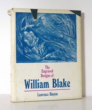 Item #14664 THE ENGRAVED DESIGNS OF WILLIAM BLAKE. Laurence Binyon