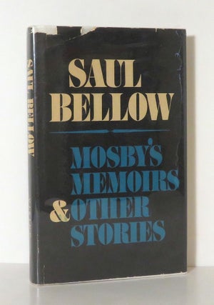 Item #14694 MOSBY'S MEMOIRS & OTHER STORIES. Saul Bellow