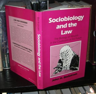 Item #1480 SOCIOBIOLOGY AND THE LAW The Biology of Altruism in the Courtroom of the Future. John...