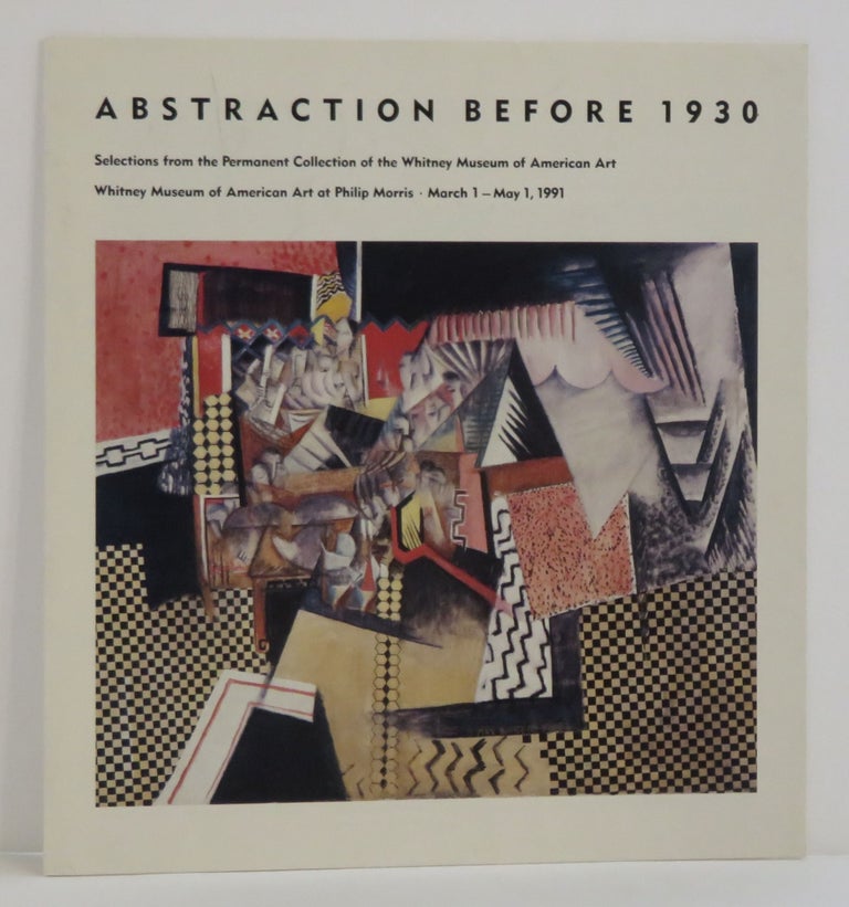 Item #14853 Abstraction Before 1930:. Kathryn Kanjo, Kathleen Monaghan.