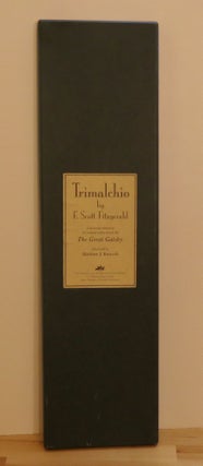 Item #14948 Trimalchio [ The Great Gatsby ]. F. Scott - Fitzgerald, Matthew J. Bruccoli