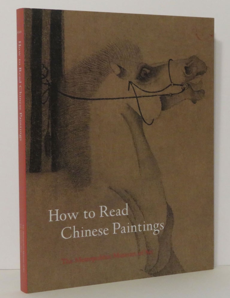 Item #15014 How to Read Chinese Paintings. Maxwell K. Hearn.