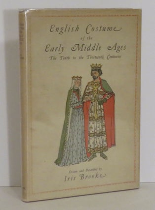 Item #15056 English Costume of the Early Middle Ages. Iris Brooke