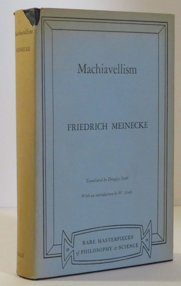 Item #15167 Machiavellism. Friedrich Meinecke.