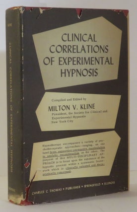 Item #15174 Clinical Correlations of Experimental Hypnosis. Milton V. Kline