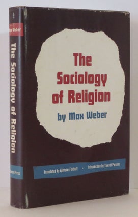 Item #15188 The Sociology of Religion. Max Weber, Ephraim Fischoff., Talcott Parsons