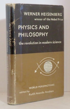 Item #15228 Physics and Philosophy. Werner Heisenberg