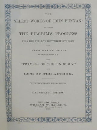 The Select Works of John Bunyan: Containing The Pilgrim's Progress