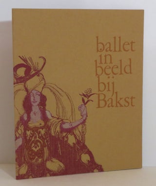 Item #15313 Ballet in Beeld Bij Bakst. Leon Bakst
