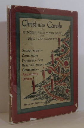 Item #15316 Christmas Carols. Hendrik Willem van Loon, Grace Castagnetta