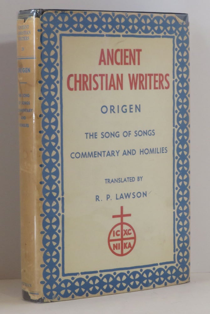 Item #15338 The Song of Songs & Commentary and Homilies. Origen -, R. P. Lawson.
