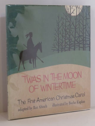 Item #15339 'Twas in the Moon of Wintertime:. Roz - Abisch, Boche Kaplan