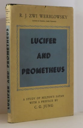 Item #15346 Lucifer and Prometheus:. R. J. Zwi - Werblowsky, C. G. Jung