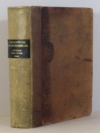 Item #15354 Xenophon's Memorabilia of Socrates. Charles - Xenophon Anthon