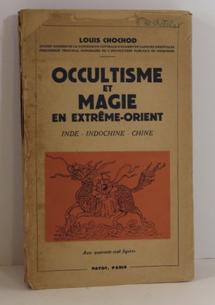 Item #15369 Occultisme et magie en Extreme-Orient. Louis Chochod