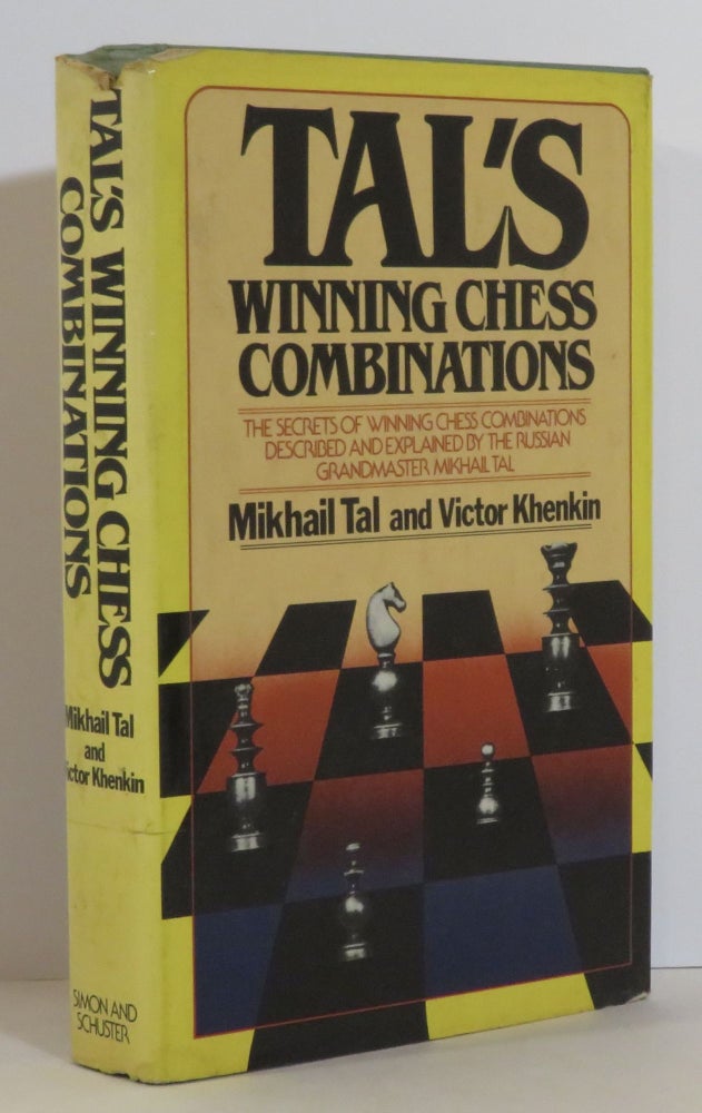 Item #15478 Tal's Winning Chess Combinations:. Mikhail Tal, Victor Khenkin.
