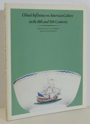 Item #15554 China's Influence on American Culture in the 18th and 19th Centuries. Henry Trubner,...