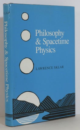 Item #15611 Philosophy & Spacetime Physics. Lawrence Sklar