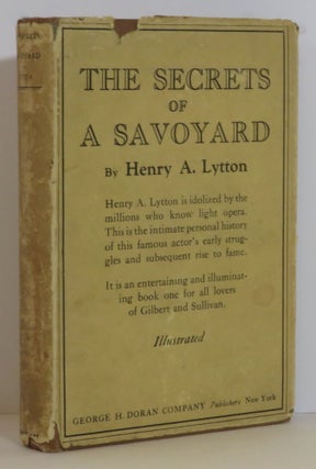 Item #15645 The Secrets of A Savoyard. Henry A. Lytton